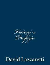 Title: Visioni e Profezie, Author: David Lazzaretti