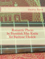 Romantic Pieces by Frantisek Max Knize for Baritone Ukulele