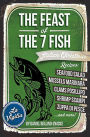 THE FEAST of 7 THE FISH: An ITALIAN-AMERICAN CHRISTMAS EVE FEAST