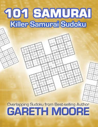 Title: Killer Samurai Sudoku: 101 Samurai, Author: Gareth Moore