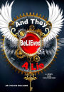 . . . And They Believed A Lie!