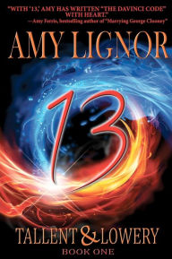 Title: 13: Tallent & Lowery: Book One, Author: Amy Lignor