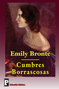 Title: Cumbres Borrascosas, Author: Emily Brontë