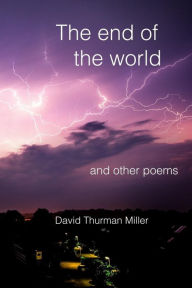 The End of the World and Other Poems