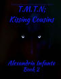 T.M.T.N: Kissing Cousins