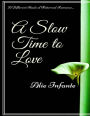 A Slow Time to Love