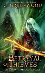 Title: Betrayal of Thieves, Author: C Greenwood