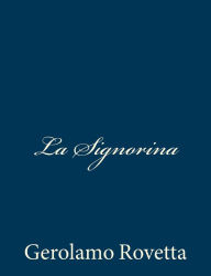 Title: La Signorina, Author: Gerolamo Rovetta