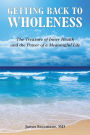 Getting Back to Wholeness: The Treasure of Inner Health and the Power of a Meaningful Life