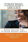 Elyrian Brides II: Sancecrea: Book Two of the Elyrian Brides Series