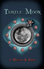 Turtle Moon: Book One Altered States