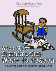 Title: When My Grandmother Went to Heaven: A Coloring Book for Children About Grief, Author: Ellen C Maze