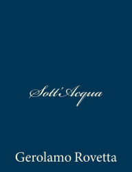 Title: Sott'Acqua, Author: Gerolamo Rovetta