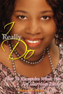 I Really Do: How To Recognize When You Are Marriage Ready
