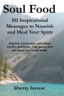 Soul Food: 101 Inspirational Messages to Nourish and Heal Your Spirit