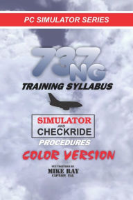 Title: 737NG Training Syllabus: for Flight Simulation, Author: Mike Ray