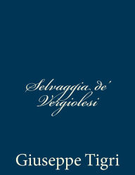 Title: Selvaggia de' Vergiolesi, Author: Giuseppe Tigri