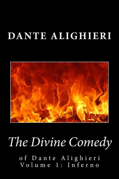 The Divine Comedy of Dante Alighieri--Volume 1: Inferno