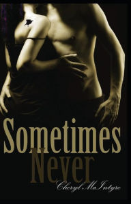 Title: Sometimes Never, Author: Cheryl McIntyre