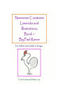 Nonsense Creatures Limericks and Illustrations: Book 1: For children (and adults) of all ages