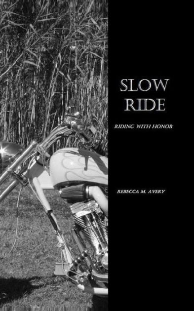 Slow Ride By Rebecca M Avery George Guignet Paperback Barnes And Noble®