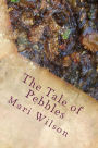 The Tale of Pebbles