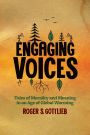 Engaging Voices: Tales of Morality and Meaning in an Age of Global Warming