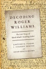Decoding Roger Williams: The Lost Essay of Rhode Island's Founding Father