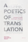 A Poetics of Translation: Between Chinese and English Literature