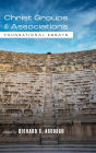 Christ Groups and Associations: Foundational Essays