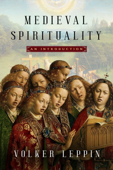 Medieval Spirituality: An Introduction