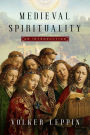 Medieval Spirituality: An Introduction