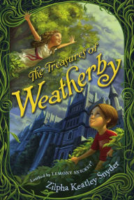 Title: The Treasures of Weatherby, Author: Zilpha Keatley Snyder