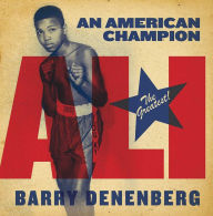 Title: Ali: An American Champion, Author: Barry Denenberg