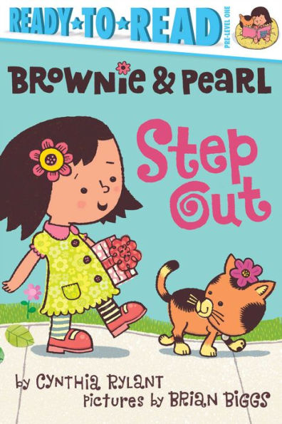 Brownie and Pearl Step Out (Brownie and Pearl Ready-to-Read Series)