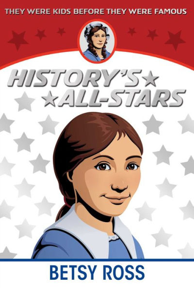 Betsy Ross (History's All-Stars Series)