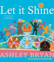 Title: Let it Shine, Author: Ashley Bryan