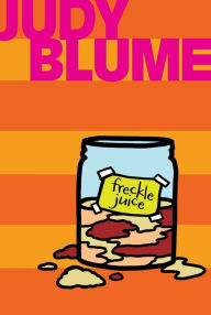 Title: Freckle Juice, Author: Judy Blume