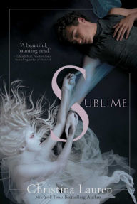 Title: Sublime, Author: Christina Lauren