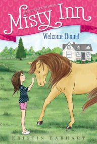 Title: Welcome Home!, Author: Kristin Earhart