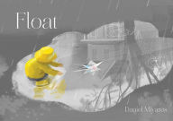 Title: Float, Author: Daniel Miyares