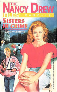 Sisters in Crime (Nancy Drew Files Series #19)