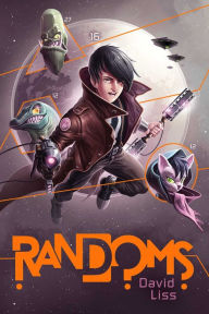 Title: Randoms, Author: David Liss