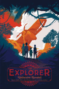 Title: The Explorer, Author: Katherine Rundell