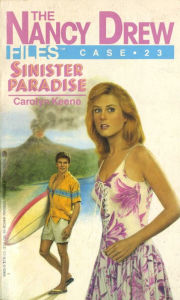 Sinister Paradise (Nancy Drew Files Series #23)