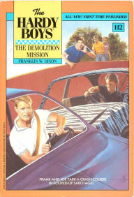 Title: The Demolition Mission (Hardy Boys Series #112), Author: Franklin W. Dixon