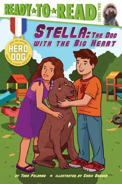 Stella: The Dog With the Big Heart (Ready-to-Read Level 2) (with audio recording)