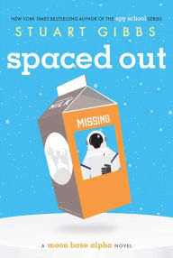 Title: Spaced Out (Moon Base Alpha Series #2), Author: Stuart Gibbs