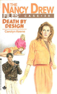 Title: Death by Design (Nancy Drew Files Series #30), Author: Carolyn Keene