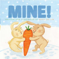 Title: Mine!, Author: Susie Lee Jin